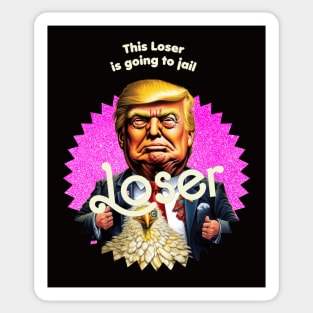 This Loser Is Going To Jail Sticker